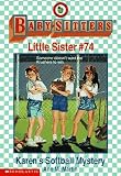Karen's Softball Mystery (Baby-Sitters Little Sister)