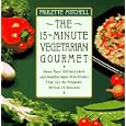 The 15-Minute Vegetarian Gourmet