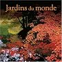 Jardins du monde de Alain Le Toquin