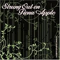 Strung Out on Fiona Apple:Stri