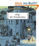 J�rgi, der Drachent�ter. Ein Bilderbuch f�r Kinder und Erwachsene