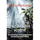 The Bamboo Mirror ~ Faith Mortimer