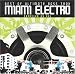 Best of Ultimate Bass Trax: Miami Electro