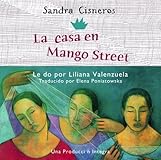 La Casa en Mango Street [The House on Mango Street] (Unabridged)