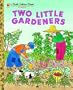 Two Little Gardeners (Little Golden Book)