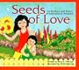 Seeds of Love: For Brothers and Sisters of International Adoption