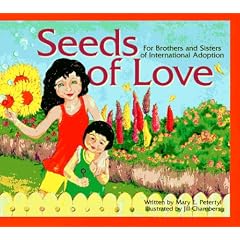 Seeds of Love: For Brothers and Sisters of International Adoption