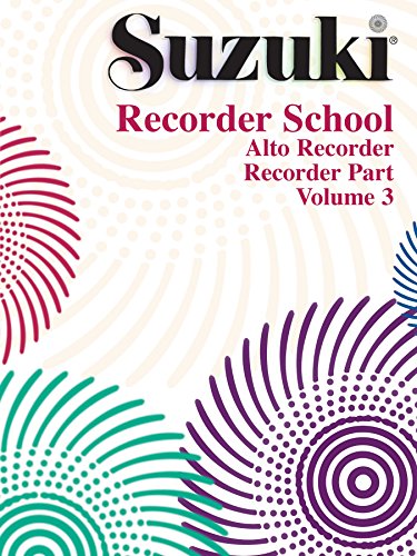 Suzuki Recorder School - Volume 3: Alto Recorder Part