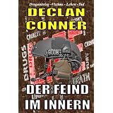 Der Feind im Innern (Eine Kurzgeschichte.) (Eine deutsche und zwei englische Versionen in einem E-Buch zusammengefasst.)von "Declan Conner"