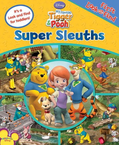 First Look and Find: My Friends Tigger & Pooh, Super Sleuths (My First Look and Find)