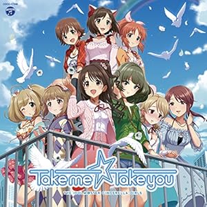 THE IDOLM@STER CINDERELLA MASTER Take me☆Take you