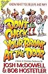 Don't Check Your Brains At The Door