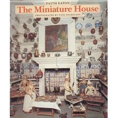 The Miniature House by Faith Eaton and Nick Nicholson