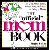 The Official Mom Book (Collector's Edition) (Official Book)