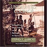 Undaunted Courage (Unabridged)
