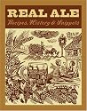 Real Ale: Recipes, History, Snippets
