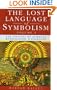 Lost Language of Symbolism Volume 1 (Vol I)