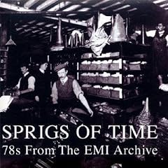 Sprigs of Time: 78s from the EMI Archive