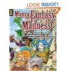 Manga Fantasy Madness: Over 50 Basic Lessons for Drawing Warriors, Wizards, Monsters and more