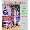 Sweetly Southern: Delicious Desserts from the Sons of Confederate Veterans
