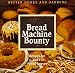 Book More Bread Machine Bounty