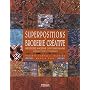 Superpositions en broderie créative : Broderie machine contemporaine, applications et volumes