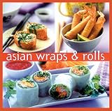 Asian Wraps & Rolls (Essential Kitchen Series)