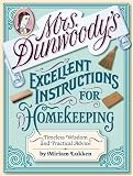 cover of Mrs. Dunwoody's Excellent Instructions for Homekeeping: Timeless Wisdom and Practical Advice