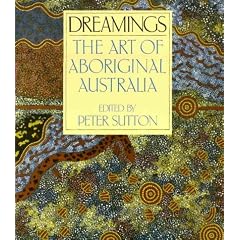 Dreamings: Art from Aboriginal Australia