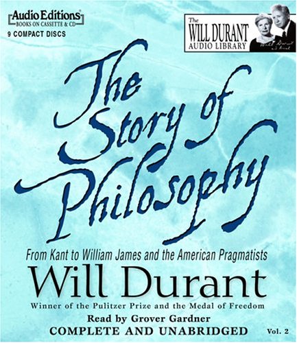 Image of: The Story Of Philosophy: From Kant To William James And The American Pragmatists