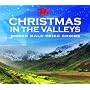 Christmas In The Valleys - Christmas With The Welsh Male Voice Choirs