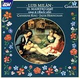Luis Milan: El Maestro (1536) - Songs & Vihuela Solos - Catherine King / Jacob Heringman