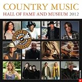 Country Music Hall of Fame and Museum: 2012 Wall Calendar