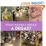 What Makes A Degas A Degas?