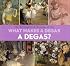 What Makes A Degas A Degas?