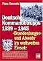 Deutsche Kommandotrupps 1939-1945: �Brandenburger� und Abwehr im weltweiten Einsatz