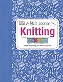 A little course in ... knitting