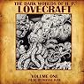 The Dark Worlds of H. P. Lovecraft, Volume One