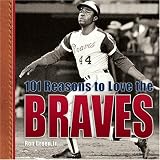 101 Reasons to Love the Braves