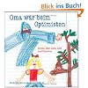 Oma war beim Optimisten. Kinder �ber Gold, Gott und Vitamine. Kindermund bei Subito.