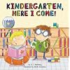 Kindergarten, Here I Come!
