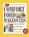 Comfort Food Makeovers: Healthy Alternatives to Your Favorite Homestyle Dishes