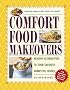 Comfort Food Makeovers: Healthy Alternatives to Your Favorite Homestyle Dishes