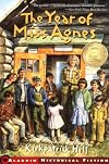 The Year of Miss Agnes (Aladdin Historical Fiction)