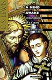 A Mind Awake: An Anthology of C.S. Lewis