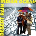 Desert Rain - Indian Ocean Live