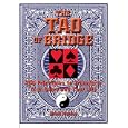 Tao Of Bridge: 200 Principles To Transform Your Game And Your Life (Tao of) by Brent Manley