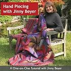 Hand Piecing with Jinny Beyer: A One-on-One Tutorial with Jinny Beyer by Jinny Beyer