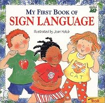 My First Book of Sign Language (ASL)