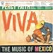 Music : Viva!: The Music of Mexico